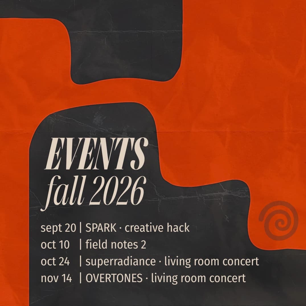 Osmosis events fall 2026: Sept 20 SPARK creative hack, Oct 10 Field Notes 2, Oct 24 superradiance living room concert, Nov 14 OVERTONES living room concert